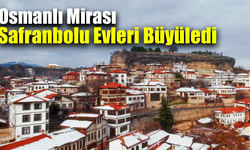 Tarihi Safranbolu evlerinde masalsı kış manzarası