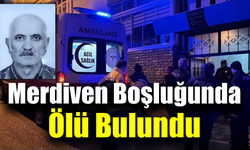 Yaşlı adam apartmanın merdiven boşluğunda ölü bulundu
