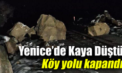 Yenice’de kaya düşmesi nedeniyle yol ulaşıma kapatıldı