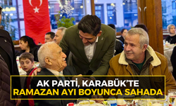 AK Parti, Karabük’te Ramazan Ayı boyunca sahada