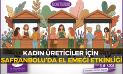 Kadın üreticiler için "Safranbolu El Emeği Pazarı"