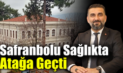 Safranbolu’ya sağlık alanında peş peşe yatırımlar