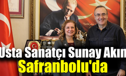 Usta sanatçı Sunay Akın Safranbolu'da ağırlandı