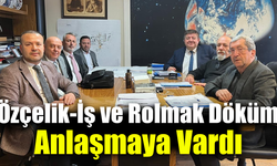 Özçelik-İş’ten Rolmak Döküm çalışanlarına zam müjdesi