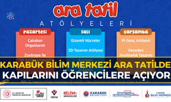 Karabük’te Çocuklar Ara Tatilde Bilimle Buluşacak