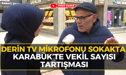 Karabük Halkı Anlattı: Vekil Sayısı Neden Düştü?