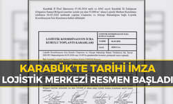 Karabük Lojistik Merkezi İçin İmzalar Atıldı