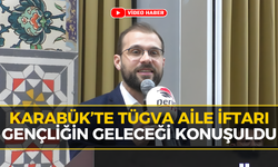 TÜGVA Karabük'te Aile İftarında Buluştu