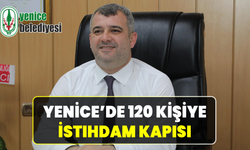 Yenice’de 120 kişilik personel alımı başlıyor