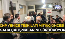 CHP Yenice Teşkilatından Miting Öncesi Yoğun Saha Mesaisi