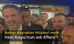 Bakan B:ayraktar Yeni Doğalgaz Kuyusunun Adı Eflani-1 dedi