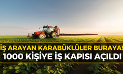 Karabüklülere İş Müjdesi: 1000 Kişilik Dev İstihdam Fırsatı!