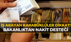 Karabük'te İş Arayanlara Müjde: Destek Ödemesi Yapılacak!