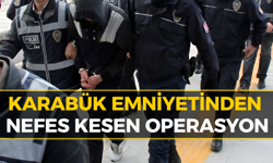 Karabük’te Sokaklar Zehirden Temizleniyor: Onlarca Gözaltı