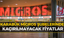 Karabüklüler Dikkat! Migros’ta Dev İndirim Günleri Başladı