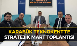 Karabük Teknokent’te Mart Toplantısı