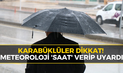 Meteoroloji’den Karabük İçin Son Dakika Uyarısı