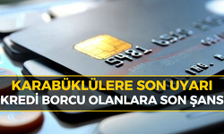 Karabük'te Kredi Borcu Olanlar Buraya: 29 Nisan Son Gün!