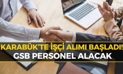 Karabük GSB İşçi Alımı Başladı: İşte Başvuru Şartları...