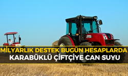 Çiftçilere 1,3 Milyar Liralık Destek Ödemesi Bugün Hesaplarda