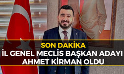 Ak Parti İl Genel Meclis Başkan Adayı Ahmet Kirman Oldu