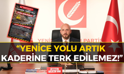 Yeniden Refah'tan Yenice Yolu İçin Kritik Uyarı!