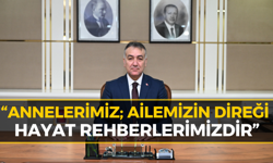 Vali Çağatay’dan Anlamlı Anneler Günü Mesajı