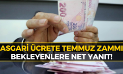 Temmuz'da Asgari Ücrete Ara Zam Yapılacak mı?