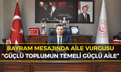 Bilgiç: “Güçlü Toplumun Temeli Ailedir”