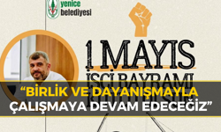 Sertaş Karakaş’tan 1 Mayıs mesajı