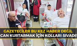 Gazeteciler Cemiyeti'nden Örnek Hareket: Kan Bağışı İçin Seferber Oldular