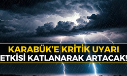 Karabük’te Gökyüzü Kararıyor: Gece Yarısına Kadar Kesintisiz Sürecek!