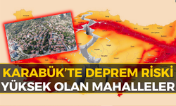 Karabük İçin Korkutan Deprem Raporu: O Mahalleler Resmen Alarm Veriyor!