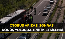 Dönüş Yolunda Otobüs Arızası: Kilometrelerce Kuyruk