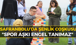 Safranbolu’da Engel Tanımayan Şenlik!