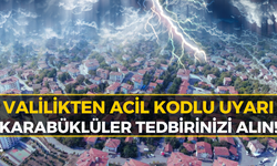 Karabük Valiliği'nden Acil Uyarı: 5 Büyük Tehlike Birden Geliyor
