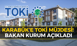 TOKİ Karabük Listesini Açıkladı! İşte Konut Sayısı, Fiyatlar ve Başvuru Tarihi