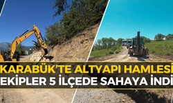 Karabük’te Altyapıda Büyük Dönüşüm: Hangi Noktada Ne Yapıldı?