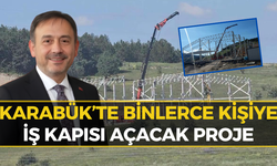 Keskinkılıç Paylaştı: Karabük’te İstihdamı Artıracak Proje!
