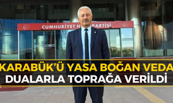 Karabük CHP İl Başkan Yardımcısı Mustafa Erten’e Acı Veda!