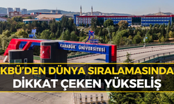 Karabük Üniversitesi'nden Dünya Sıralamasında Büyük Sıçrayış!