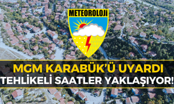 Meteoroloji'den Karabük İçin Kritik Uyarı: Şiddetli Bekleniyor