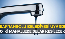 Safranbolu'da Yaşayanlar Dikkat: O Mahalleler Susuz Kalacak!