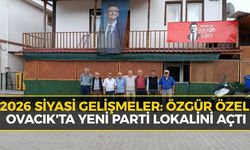 Özgür Özel Ovacık'ta: Yeni Parti Lokali Açıldı