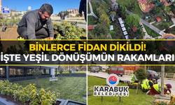 Başkan Çetinkaya: “Karabük’ün Yeşil Kimliğini Daha da Güçlendireceğiz”