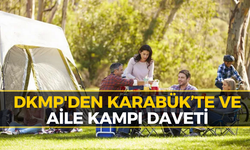 Karabük ve Bölge İllerinde Kapsamlı Aile Kampı Heyecanı