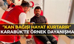 Karabük’te Anlamlı Buluşma: Kan Bağışıyla Umut Oldular