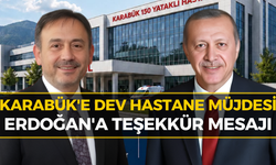 Ali Keskinkılıç Duyurdu! Karabük'e 150 Yataklı Hastane Kazandırılıyor