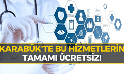 Karabük'te Bu Hizmetler Tamamen Ücretsiz: Birçok Kişi Bilmiyor...