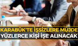 İş Arayanlar Dikkat! Karabük'te Yüzlerce Personel Alımı Başladı